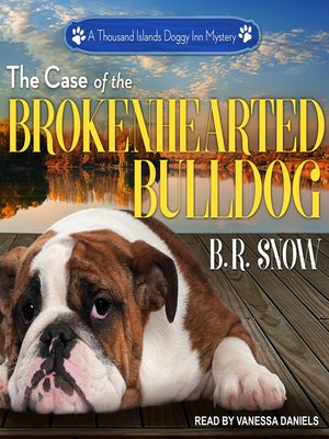 cover image of The Case of the Brokenhearted Bulldog